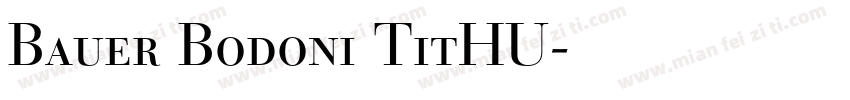 Bauer Bodoni TitHU字体转换